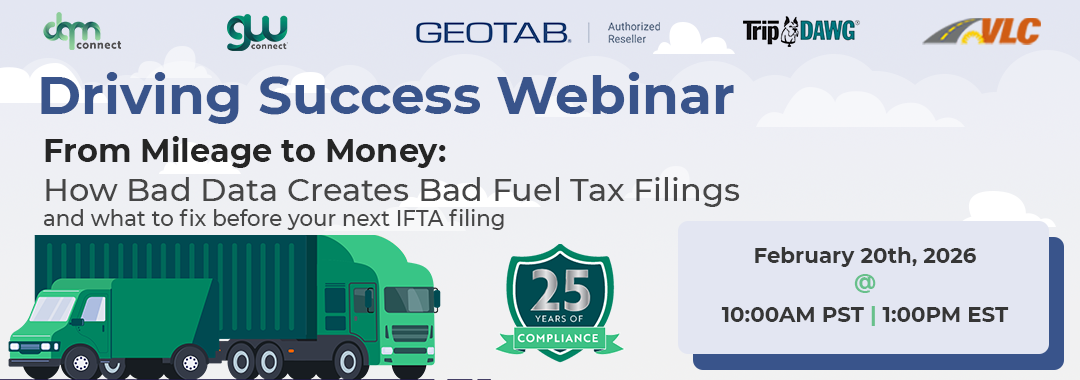Driving Success Webinar! From Mileadge to Money: How Bad Data Creates Bad Fuel Tax Filings | IFTA fuel tax reporting webinar | DQM Connect